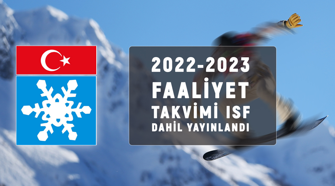 2022 – 2023 Sezonu Yarışma Takvimi ISF Dahil Yayınlandı